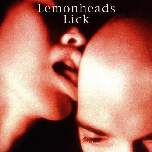 Lemonheads/Lick